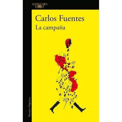 La Campaña / The Campaign - by  Carlos Fuentes (Paperback)