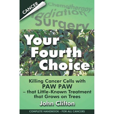 Your Fourth Choice - by  John Clifton (Paperback)