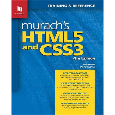 Murach's Html5 and Css3, 4th Edition - by  Anne Boehm & Zak Ruvalcaba (Paperback)