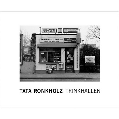 Tata Ronkholz: Trinkhallen - (Hardcover)