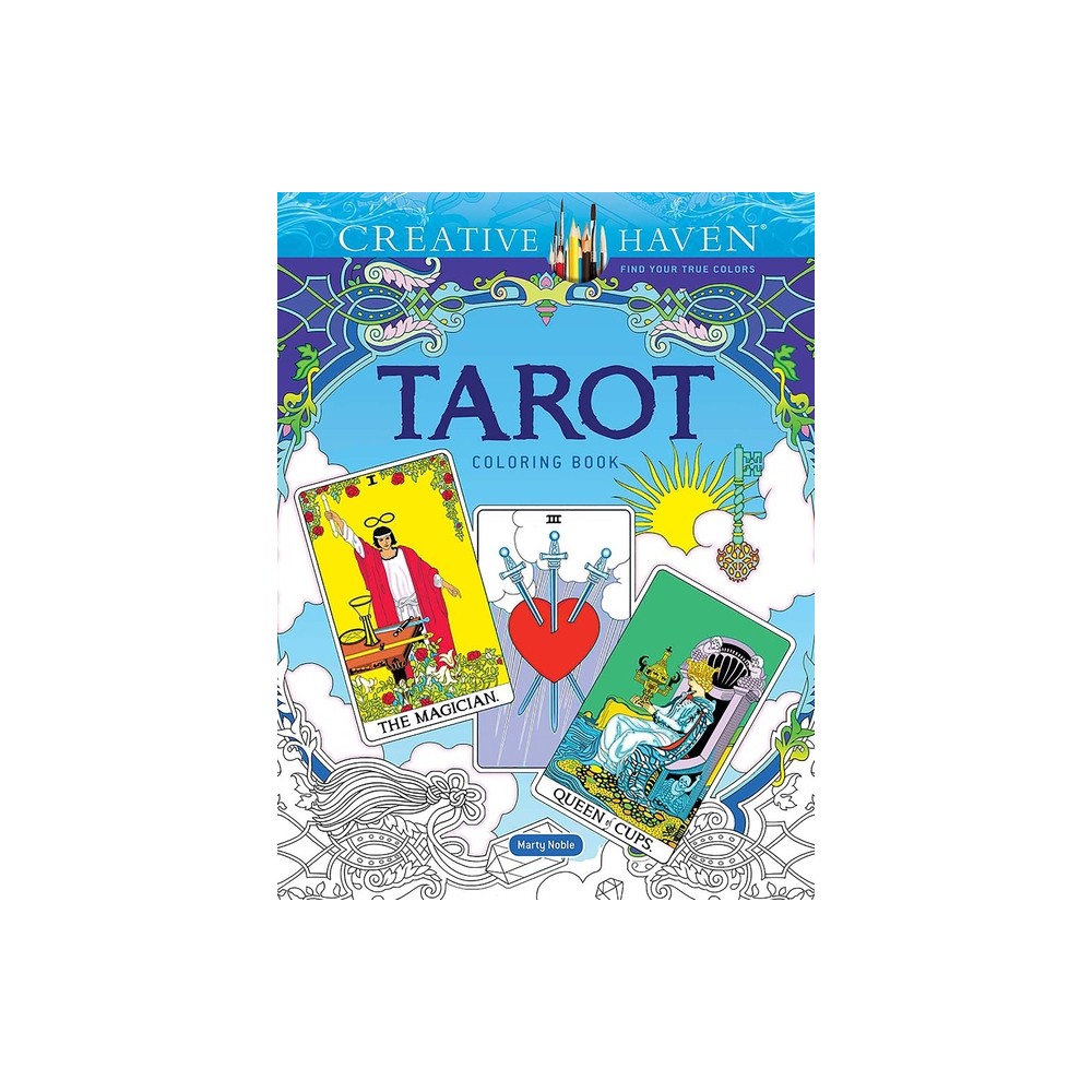 Creative Haven Tarot Coloring Book - (Adult Coloring Books: Fantasy) by Marty Noble (Paperback)