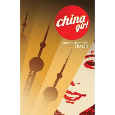 China Girl - by  Ho Lin (Paperback)