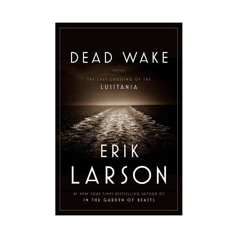 Dead Wake (Hardcover) by Erik Larson, 1 of 2