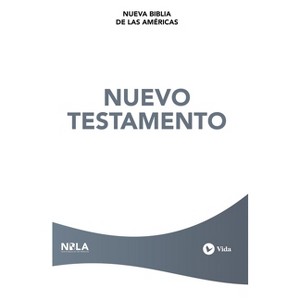Nbla, Nuevo Testamento, Tapa Rústica - by  Nbla-Nueva Biblia de Las Américas & Vida (Paperback) - 1 of 1
