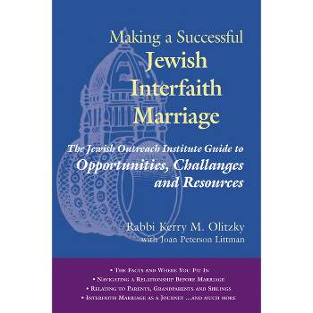 Making a Successful Jewish Interfaith Marriage - by  Kerry M Olitzky (Paperback)