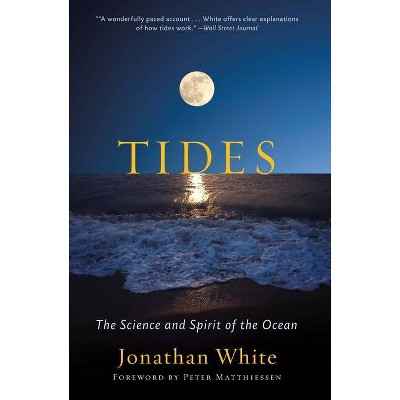 Tides - by  Jonathan White (Paperback)