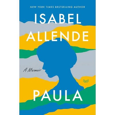 Paula - by  Isabel Allende (Paperback)