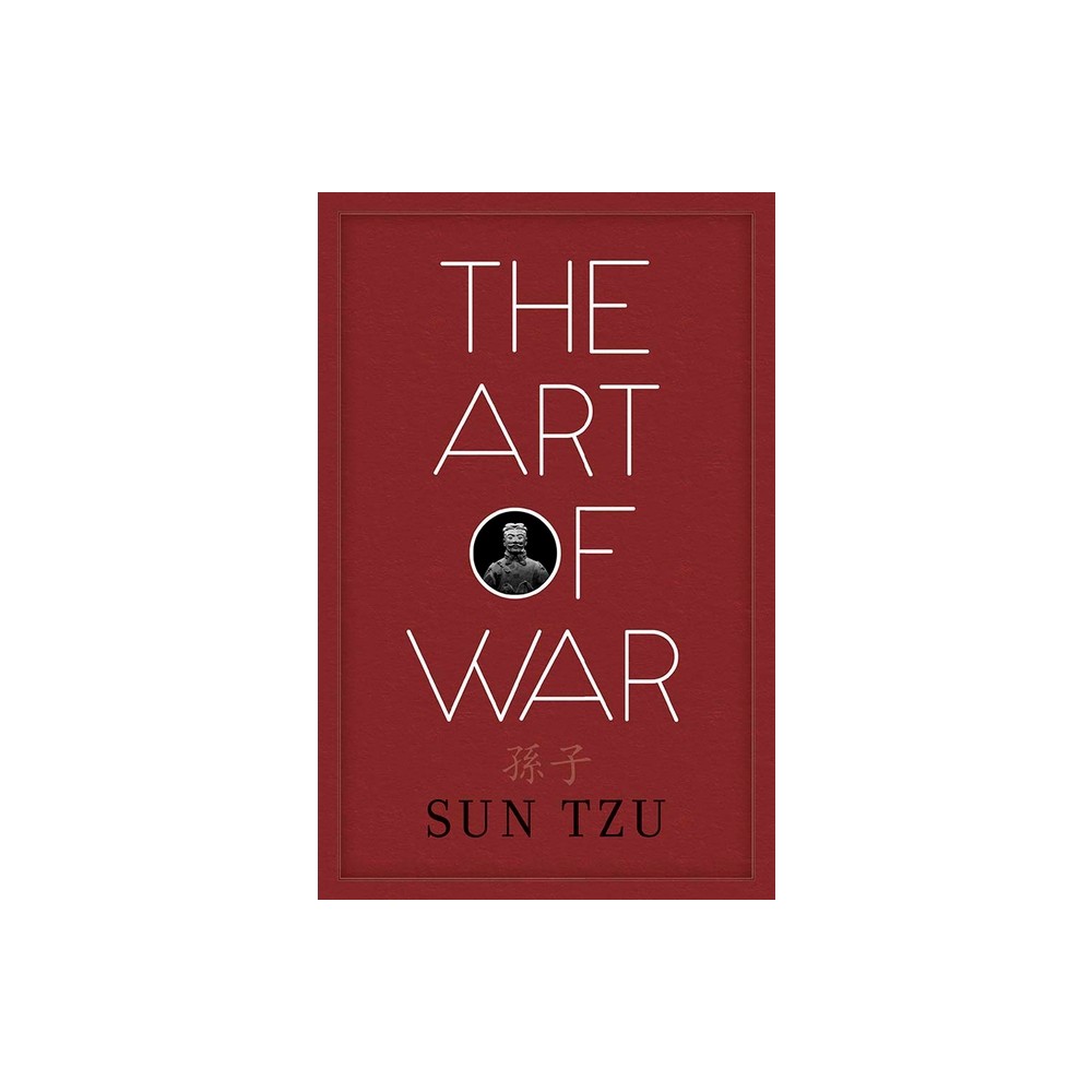 The Art of War - by Sun Tzu (Hardcover)