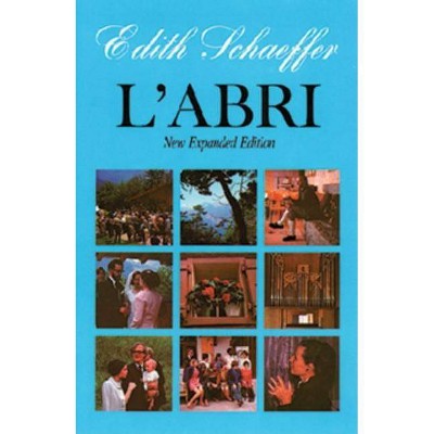 L'Abri (New Expanded Edition) - by  Edith Schaeffer (Paperback)