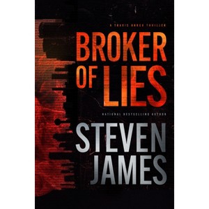 Broker of Lies - by Steven James - 1 of 1