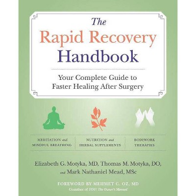 The Rapid Recovery Handbook - by  Elizabeth Motyka & Tom Motyka & M Nathaniel Mead (Paperback)