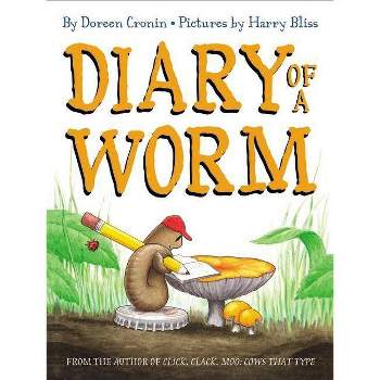 Diary of a Worm - by  Doreen Cronin (Hardcover)