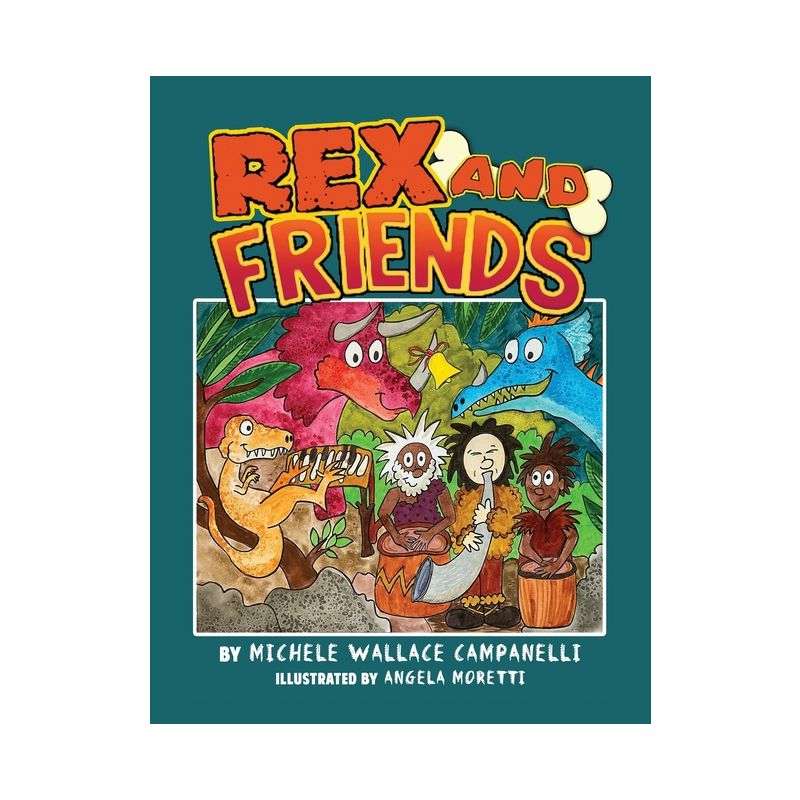Rex and Friends - by Michele Wallace Campanelli, 1 of 2