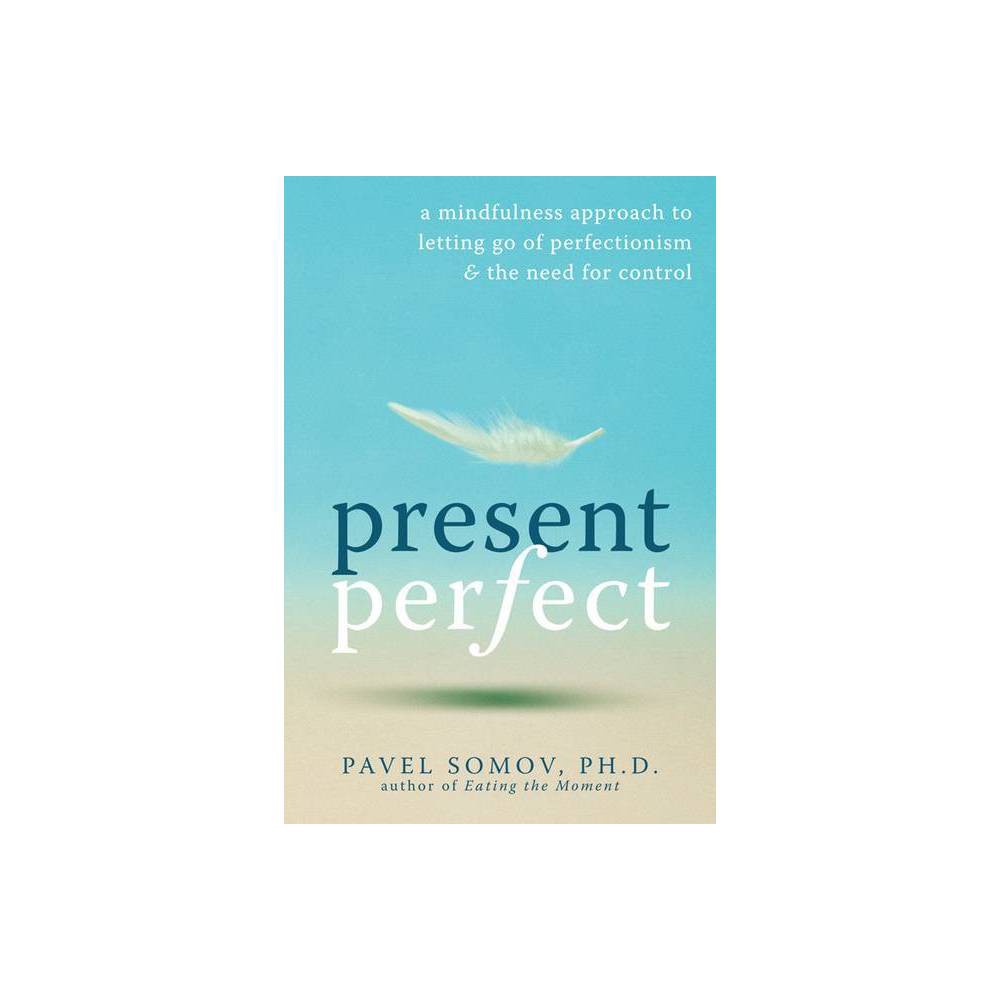 ISBN 9781572247567 product image for Present Perfect - by Pavel G Somov (Paperback) | upcitemdb.com