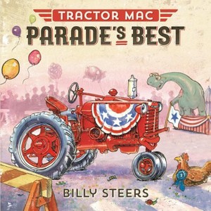 Tractor Mac Parade's Best - by  Billy Steers (Hardcover) - 1 of 1