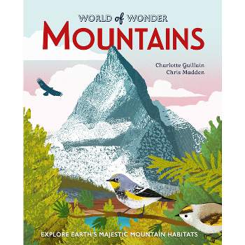 Mountains - (World of Wonder) by  Charlotte Guillain (Paperback)