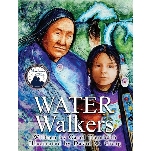 Water Walkers - by Carol Ann Trembath (Hardcover)
