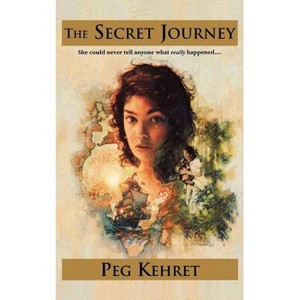 Secret Journey - by  Peg Kehret (Paperback) - 1 of 1