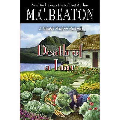 Death of a Liar - (Hamish Macbeth Mystery) by  M C Beaton (Hardcover)