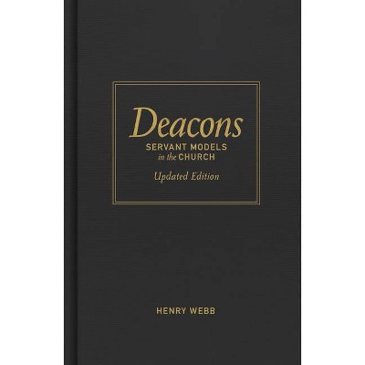 Deacons - by  Henry Webb (Hardcover)