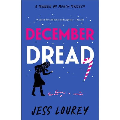 December Dread - (Murder by Month Mystery) by  Jess Lourey (Paperback)