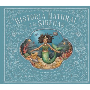 Historia Natural de Las Sirenas (Natural History of Mermaids - Spanish Edition) - by  R Monster Sfe (Paperback) - 1 of 1