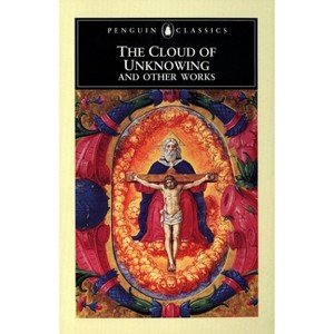 The Cloud of Unknowing and Other Works - by  Anonymous (Paperback) - 1 of 1
