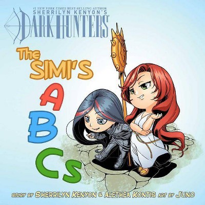 The Simi's ABCs - by  Sherrilyn Kenyon & Alethea Kontis (Hardcover)