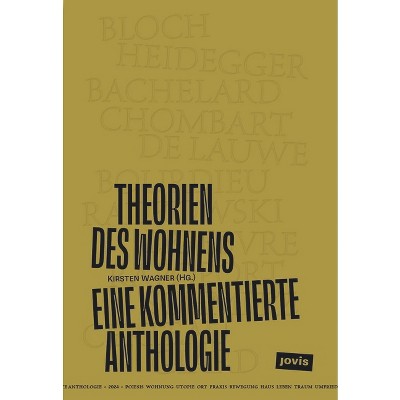 Theorien Des Wohnens - by  Kirsten Wagner (Paperback)