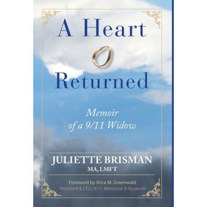 A Heart Returned - by  Juliette Brisman (Hardcover) - 1 of 1