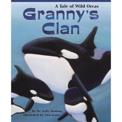 Granny's Clan - by  Sally Hodson (Paperback)