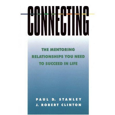 Connecting - (Spiritual Formation Study Guides) by  Paul D Stanley & J Robert Clinton (Paperback)