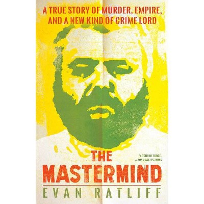 The MasterMind - by  Evan Ratliff (Paperback)