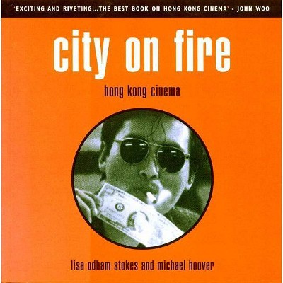 City on Fire - by  Lisa Odham Stokes & Michael Hoover & Lisa Odham Stokes (Paperback)