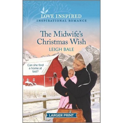 The Midwife's Christmas Wish - (Secret Amish Babies) Large Print by  Leigh Bale (Paperback)