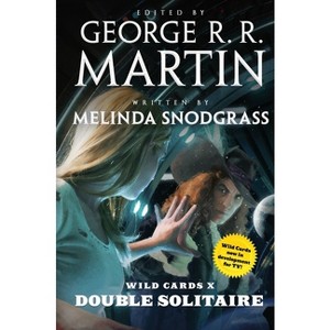 Wild Cards X: Double Solitaire - by  Melinda Snodgrass & Wild Cards Trust (Paperback) - 1 of 1
