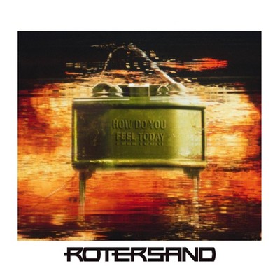 Rotersand - How Do You Feel Today? (CD)