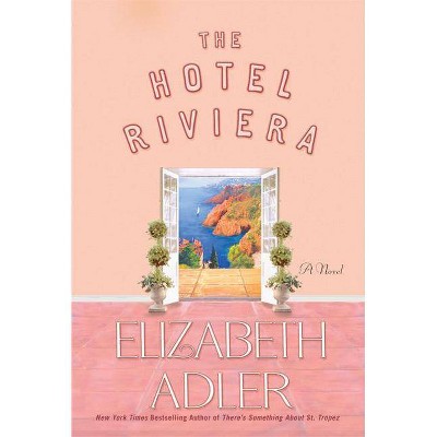 The Hotel Riviera - by  Elizabeth Adler (Paperback)