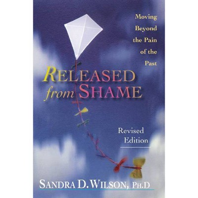 Released from Shame - by  Sandra D Wilson (Paperback)