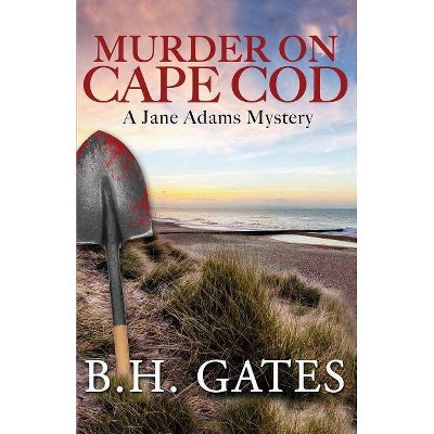 Murder on Cape Cod - by  B H Gates (Paperback)