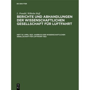 Jahrbuch Der Wissenschaftlichen Gesellschaft Für Luftfahrt 1922 - (Hardcover) - 1 of 1