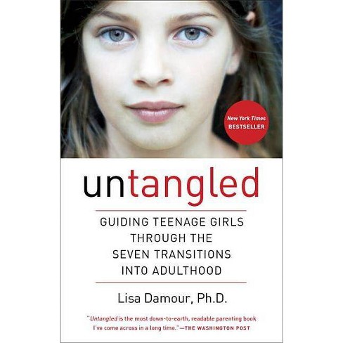 Untangled - by Lisa Damour (Paperback)