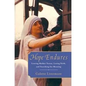 Hope Endures - by  Colette Livermore (Paperback) - 1 of 1