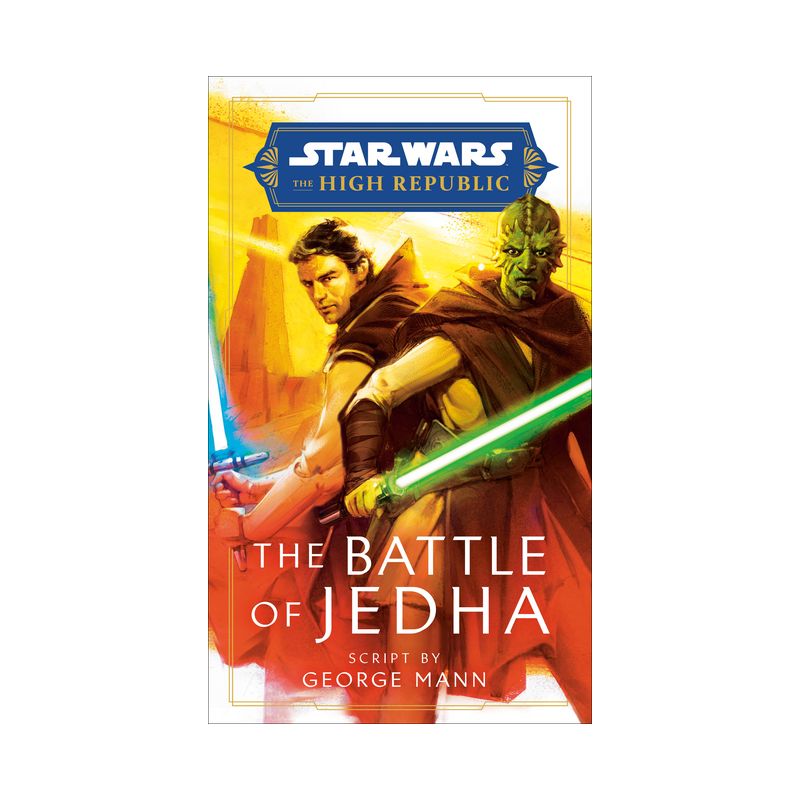 Star Wars: The Battle of Jedha (the High Republic) - (Star Wars: The High Republic: Prequel Era) by  George Mann (Hardcover), 1 of 2