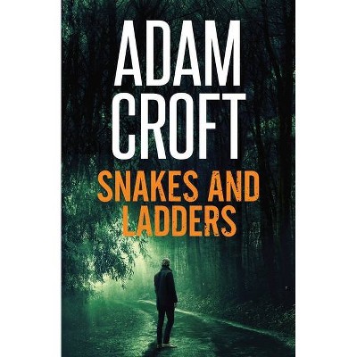 Snakes and Ladders - (Knight & Culverhouse) by  Adam Croft (Paperback)