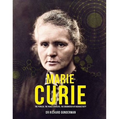 Marie Curie - (great Thinkers) By Richard Gunderman (hardcover) : Target