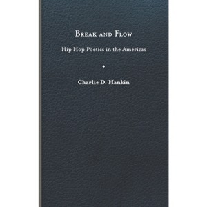 Break and Flow - (New World Studies) by Charlie D Hankin - 1 of 1
