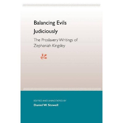 Balancing Evils Judiciously - (Florida History and Culture (Paperback)) by  Daniel W Stowell (Paperback)