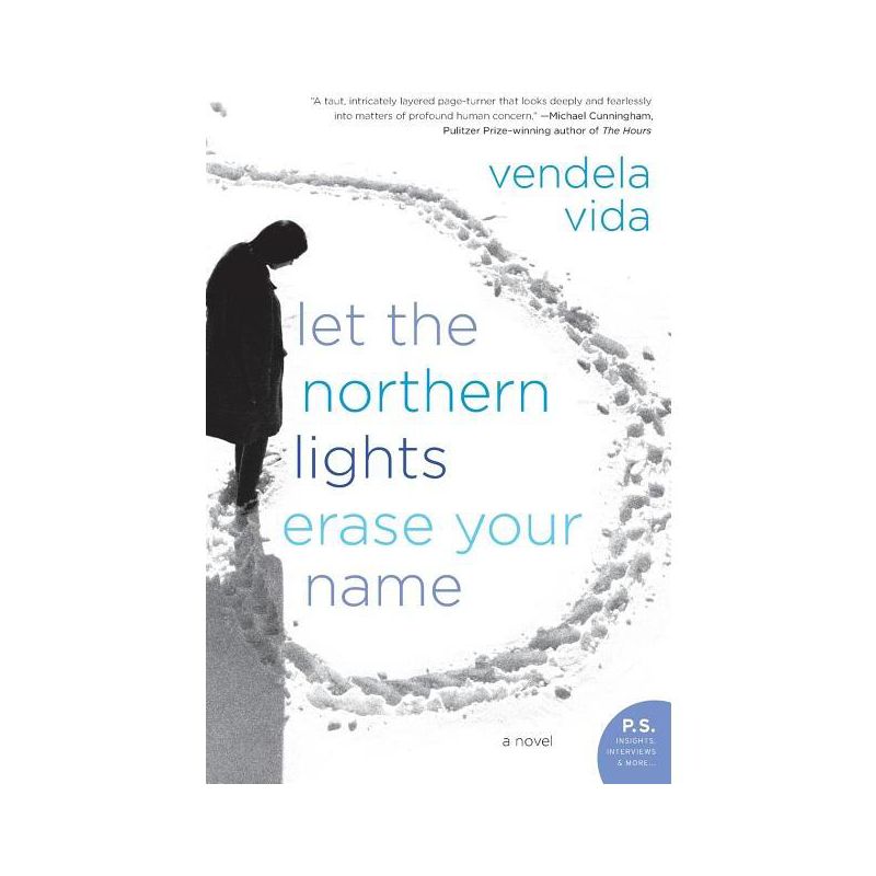 Let the Northern Lights Erase Your Name - by  Vendela Vida (Paperback), 1 of 2