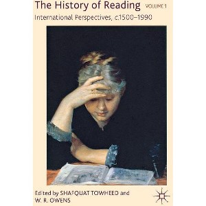 The History of Reading - by  S Towheed & W Owens (Hardcover) - 1 of 1